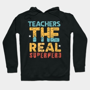 Teacher the real superhero Hoodie